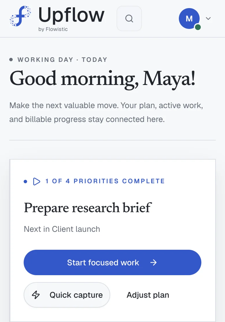 Maya’s Today view on a phone: her next move is “Prepare research brief” in Client launch.